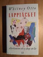 Lappt&auml;cket eller Konsten att sy ihop ett liv