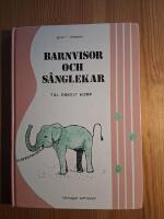 Barnvisor och s&aring;nglekar [Musiktryck] : [till enkelt komp]