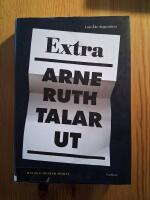 Arne Ruth talar ut : minnen, medier, moral