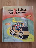 Fr&aring;n ambulans till &ouml;kenjeep - en alfabetsresa