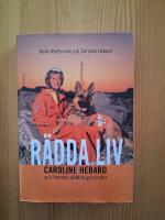 R&auml;dda liv - Caroline Hebard och hennes r&auml;ddningshundar