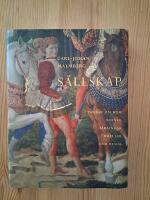 S&auml;llskap - tankar om rum, ruiner, s&auml;rlingar, dueller och resor