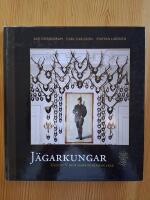 J&auml;garkungar : Gustaf V och hans f&ouml;reg&aring;ngare