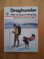 Draghundar : ABC f&ouml;r drag och kl&ouml;vjning