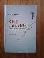 KBT i utveckling - en introduktion till kognitiv beteendeterapi
