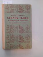 Svensk flora f&ouml;r skolor. 1. Fanerogamer och ormbunksv&auml;xter