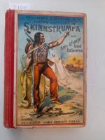 Skinnstrumpa och hans &auml;fventyr bland indianerna. Bearbetning f&ouml;r ungdom af Adam Stein