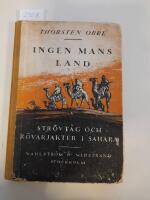 Ingen mans land. Str&ouml;vt&aring;g och r&ouml;varjakter i Sahara