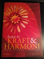 Tankar f&ouml;r kraft och harmoni