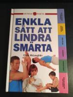 Enkla s&auml;tt att lindra sm&auml;rta