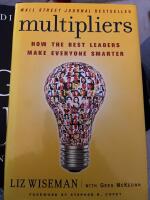 Multipliers - how the best leaders make everyone smarter