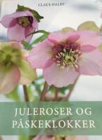 Juleroser og p&aring;skeklokker