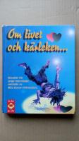 Om livet och k&auml;rleken - Noveller f&ouml;r unga m&auml;nniskor samlade av M&aring;d Olsson W