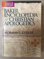 Baker encyclopedia of Christian apologetics