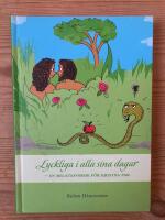 Lyckliga i alla sina dagar : en relationsbok f&ouml;r kristna par