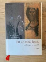 Ett &aring;r med Jesus - predikningar och samtal