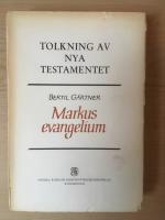 Tolkning av Nya testamentet 2: Markus evangelium