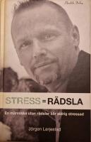 Stress = R&auml;dsla : f&ouml;r dig som vill veta hur du blir av med din stress eller vill minska stressen hos din organisation