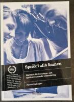 Spr&aring;k i alla &auml;mnen : handbok f&ouml;r kunskaps- och spr&aring;kutvecklande undervisning