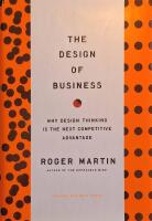 design of business : why design thinking is the next competitive advantage [Elektronisk resurs]
