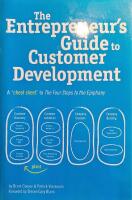 The entrepreneur's guide to customer development - a "cheat sheet" to the Four steps to the epiphany