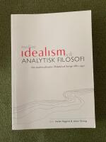 Mellan idealism och analytisk filosofi : den moderna filosofin i Finland och Sverige 1880-1950