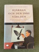 Hj&auml;rnan och den inre v&auml;rlden : en introduktion till psykoanalysens neurovetenskapliga grunder