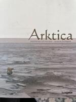 Arktica : isstr&ouml;mmar och mor&auml;ner