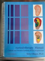 Auriculotherapy Manual Chinese and Western System of Ear Acupuncture