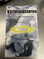 V&auml;rldsm&auml;starna : n&auml;r Sverige blev m&aring;ngkulturellt