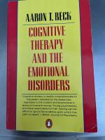 Cognitive therapy and the emotional disorders