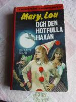 Mary, Lou och den hotfulla h&auml;xan