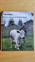 F&auml;boden: naturen, kulturen och kulturlandskapet