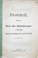 Protokoll h&aring;llet vid Wexi&ouml; stifts folkskolel&auml;rarem&ouml;te i Wexi&ouml; tisdagen och onsdagen den 18 och 19 Juli 1876.
