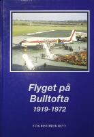 Flyget p&aring; Bulltofta 1919-1972