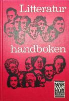 Litteraturhandboken. F&ouml;rfattarlexikon och litteratur&ouml;versikter.