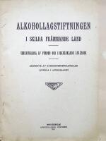 Alkohollagstiftningen i skilda fr&auml;mmande land. Verkningar av f&ouml;rbud och inskr&auml;nkande &aring;tg&auml;rder