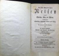 Reisen durch Europa, Asia und Africa, worinnen die Charktere, Gebr&auml;uche, Sitten und Gesetze der Bewohner dieser L&auml;nder, nebst vorhandenen Natur- und Konst-Producten werden.