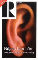 N&aring;gon kan h&ouml;ra. Om avlyssning och &ouml;vervakning