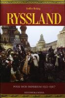 Ryssland. Folk och Imperium 1552-1917