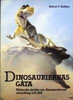 Dinosauriernas g&aring;ta. K&auml;tterska teorier om dinosauriernas utveckling och d&ouml;d