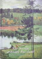 N&auml;r Sverige er&ouml;vrade Ryssland. En studie i kulturernas samspel