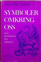 Symboler omkring oss. Fr&aring;n pr&auml;stkragen till Zodiaken