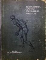Plastisch-Anatomischer Handatlas fur Akademien, Kunstschulen und zum Selbstunterricht