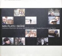 Min plats i Sk&aring;ne. Sk&aring;nska profiler om sina favoritplatser