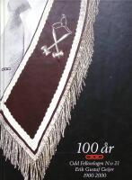 Odd Felllowlogen N:o 21 Erik Gustaf Geijer 1900-2000