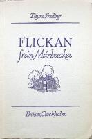 Flickan fr&aring;n M&aring;rbacka. En bok f&ouml;r gamla och unga om Selma Lagerl&ouml;f