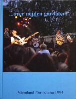 &Ouml;ver nejden g&aring;r l&aring;ten. Om v&auml;rml&auml;ndsk musik