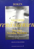 V&auml;lf&auml;rdsren&auml;ssansen. Den nya Svenska Modellen