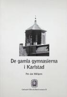 De gamla gymnasierna i Karlstad